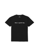 Have A Good Day T-Shirt — Black